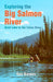 Exploring the Big Salmon River