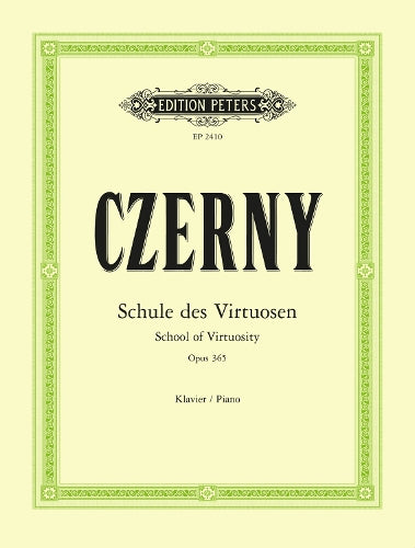 School of Virtuosity Op. 365 for Piano: 60 Exercises (Edition Peters