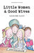 Little Women & Good Wives