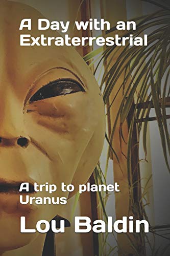 A Day with an Extraterrestrial