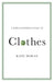 A Philosopher Looks at Clothes