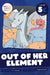 Out of Her Element