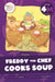 Freddy the Chef Cooks Soup