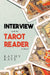 Interview with the Tarot Reader