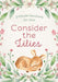 Consider the Lilies: 3-Minute Devotions for Girls