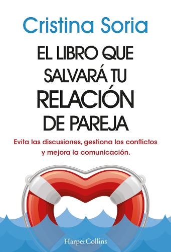 El Libro Que Salvará Tu Relación de Pareja