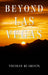 Beyond Las Vegas