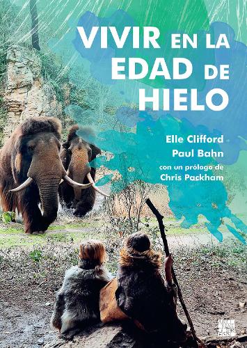 Vivir en la Edad de Hielo