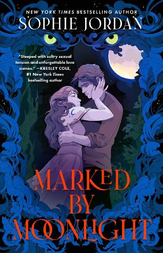 Marked by Moonlight (Volume 1) (The Moon Chasers