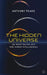 The Hidden Universe