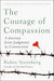 The Courage of Compassion