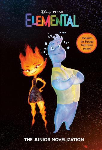 Disney/Pixar Elemental: The Junior Novelization (Disney/Pixar Elemental