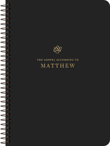 ESV Scripture Journal, Spiral-Bound Edition: Matthew (Paperback