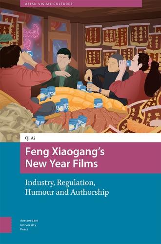 Feng Xiaogang’s New Year Films
