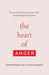 The Heart of Anger