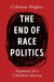 The End of Race Politics