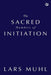 The Sacred Numbers of Initiation