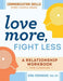 Love More, Fight Less