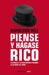Napoleon Hill: Piense y hágase rico / Think and Grow Rich