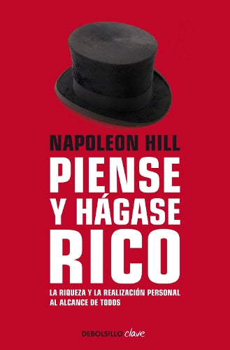 Napoleon Hill: Piense y hágase rico / Think and Grow Rich