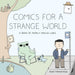 Comics for a Strange World