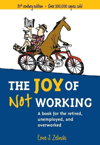 The Joy of Not Working
