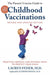 The Parents' Concise Guide to Childhood Vaccinations