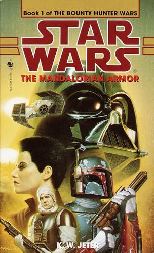 The Mandalorian Armor: Star Wars Legends (The Bounty Hunter Wars)