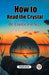 How to Read the CrystalOr, Crystal and Seer (Edition2023)