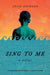 Sing to Me