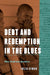 Debt and Redemption in the Blues