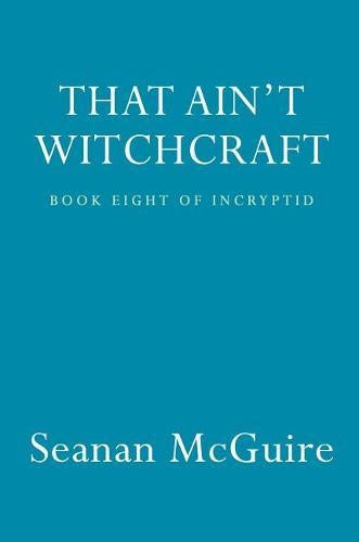That Ain't Witchcraft