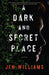 A Dark and Secret Place