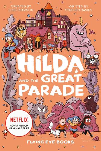 Hilda and the Great Parade: 2 (Hilda Tie-In