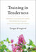 Training in Tenderness