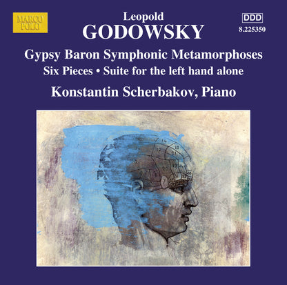 Leopold Godowsky: Gypsy Baron Symphonic Metamorphoses