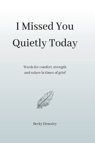 I Missed You Quietly Today