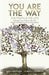 You are the Way