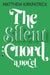 The Silent :CHord