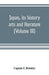 Japan, its history, arts and literature (Volume III)