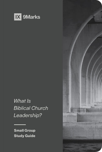 What Is Biblical Church Leadership?