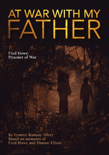 At War with My Father Fred Howe