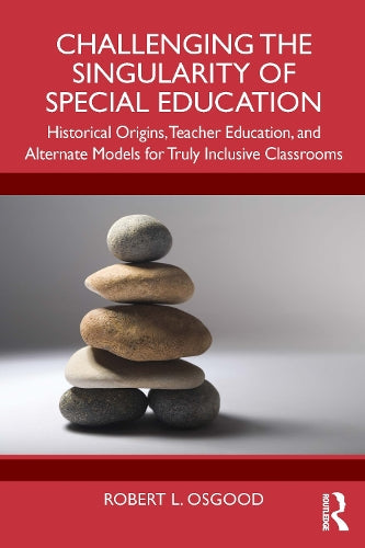 Challenging the Singularity of Special Education
