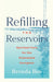 Refilling the Reservoirs