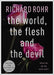 The World, the Flesh and the Devil