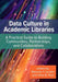 Data Culture in Academic Libraries