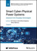 Smart Cyber-Physical Power Systems, Volume 2