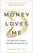 Money Loves Me