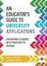 An Educator's Guide to University Applications