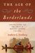 The Age of the Borderlands
